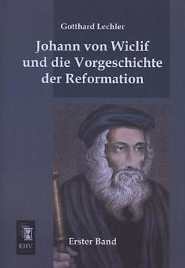 Kartonierter Einband Johann von Wiclif und die Vorgeschichte der Reformation von Gotthard Lechler