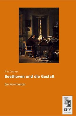 Kartonierter Einband Beethoven und die Gestalt von Fritz Cassirer