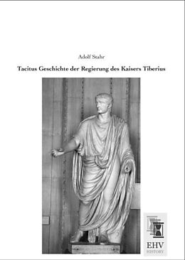 Kartonierter Einband Tacitus Geschichte der Regierung des Kaisers Tiberius von Adolf Stahr