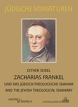 Kartonierter Einband Zacharias Frankel von Esther Seidel