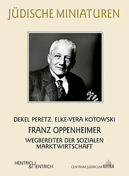 Kartonierter Einband Franz Oppenheimer von Dekel Peretz, Elke-Vera Kotowski