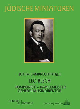 Kartonierter Einband Leo Blech von Jutta Lambrecht, Rüdiger Albrecht, Henry Larsson