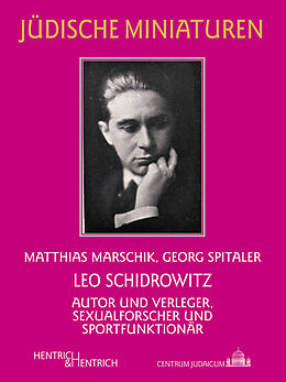 Kartonierter Einband Leo Schidrowitz von Matthias Marschik, Georg Spitaler