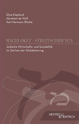 Kartonierter Einband Jüdische Wirtschafts- und Sozialethik im Zeichen der Globalisierung von Karl-Hermann Blickle, Elisa Klapheck, Abraham de Wolf
