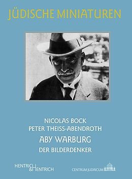 Kartonierter Einband Aby Warburg von Nicolas Bock, Peter Theiss-Abendroth