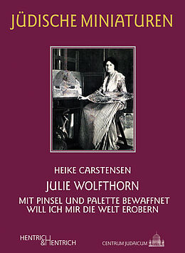 Kartonierter Einband Julie Wolfthorn von Heike Carstensen