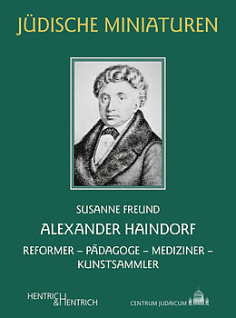 Kartonierter Einband Alexander Haindorf von Susanne Freund