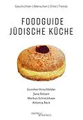 E-Book (epub) Foodguide Jüdische Küche von Gunther Hirschfelder, Jana Stöxen, Markus Schreckhaas