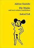 E-Book (epub) Die Maske von Adrian Kasnitz