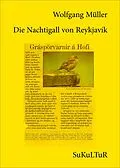 E-Book (epub) Die Nachtigall von Reykjavík von Wolfgang Müller