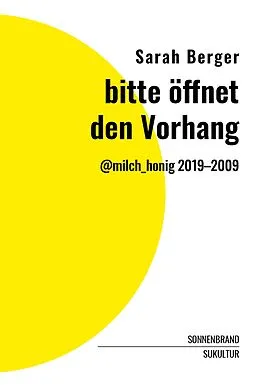 E-Book (epub) bitte öffnet den Vorhang von Sarah Berger