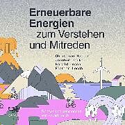 Audio Download Erneuerbare Energien zum Verstehen und Mitreden von Holler, Christian, Gaukel, Joachim, Lesch, Florian