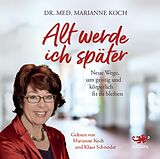 Audio CD (CD/SACD) Alt werde ich später von Marianne Koch