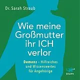 Digital Wie meine Großmutter ihr Ich verlor von Sarah Straub