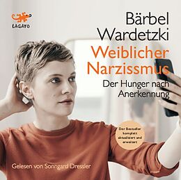 Digital Weiblicher Narzissmus von Bärbel Wardetzki