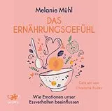 Digital Das Ernährungsgefühl von Melanie Mühl