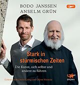Audio CD (CD/SACD) Stark in stürmischen Zeiten von Bodo Janssen, Anselm Grün