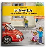 Geheftet Lotta und Luis Geschwister halten zusammen von Kirsten Brünjes