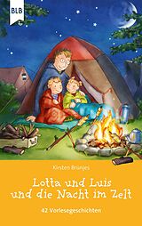 E-Book (epub) Lotta und Luis und die Nacht im Zelt von Kirsten Brünjes