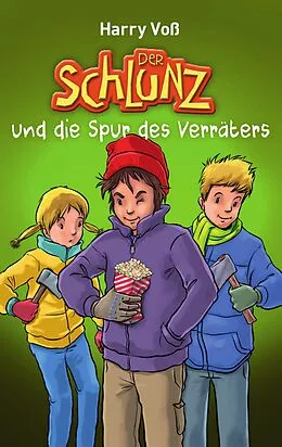 E-Book (epub) Der Schlunz und die Spur des Verräters von Harry Voß