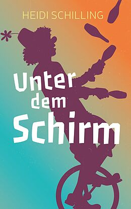 E-Book (epub) Unter dem Schirm von Heidi Schilling
