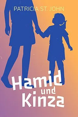 E-Book (epub) Hamid und Kinza von Patricia St. John
