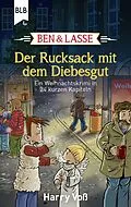 E-Book (epub) Ben und Lasse - Der Rucksack mit dem Diebesgut von Harry Voß
