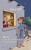 E-Book (epub) Micha und die Verschwörung in Bethlehem von Harry Voß