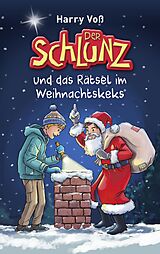 E-Book (epub) Der Schlunz und das Rätsel im Weihnachtskeks von Harry Voß