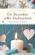 E-Book (epub) Ein Dezember voller Weihnachten von Vreni Theobald, Dieter Theobald, Christiane Rösel