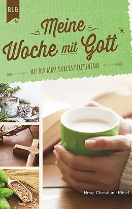 E-Book (epub) Meine Woche mit Gott von Christiane Rösel, Tina Arnold, Eike Baumann