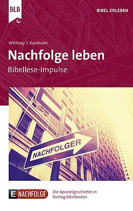 E-Book (epub) Nachfolge leben von Whitney T. Kuniholm