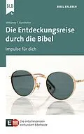 E-Book (epub) Die Entdeckungsreise durch die Bibel von Whitney T. Kuniholm