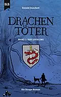 E-Book (epub) Drachentöter - Der Lehrling von Ronald Dunckert