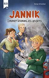 E-Book (epub) Jannik  Immer kommt es anders von Sonja Schankat