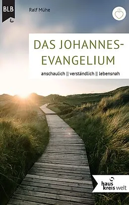 E-Book (epub) Das Johannes-Evangelium von Ralf Mühe