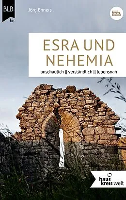 E-Book (epub) Die Bücher Esra und Nehemia von Jörg Enners