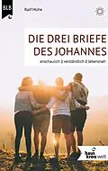 E-Book (epub) Die drei Briefe des Johannes von Ralf Mühe