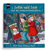 Geheftet Hör-Mal-Rätsel-Heft, Lotta und Luis und die Weihnachtsdetektive von Kirsten Brünjes