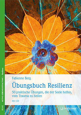 Kartonierter Einband Übungsbuch Resilienz von Fabienne Berg