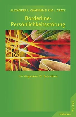 E-Book (epub) Borderline-Persönlichkeitsstörung von Alexander L. Chapman, Kim L. Gratz