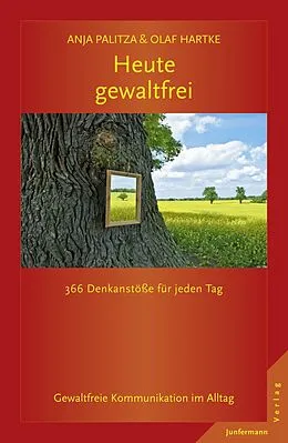 E-Book (epub) Heute gewaltfrei von Anja Palitza, Olaf Hartke