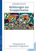 E-Book (pdf) Anleitungen zur Gruppentrance von Gerhard Schütz