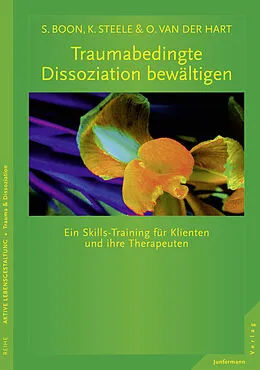 E-Book (pdf) Traumabedingte Dissoziation bewältigen von Suzette Boon, Kathy Steele, Onno van der Hart