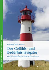 E-Book (pdf) Der Gefühls- und Bedürfnisnavigator von Gerlinde R. Fritsch