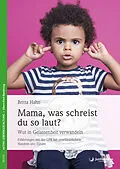 E-Book (pdf) Mama, was schreist du so laut? von Britta Hahn
