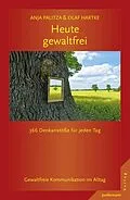 E-Book (pdf) Heute gewaltfrei von Anja Palitza, Olaf Hartke
