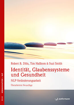 Kartonierter Einband Identität, Glaubenssysteme und Gesundheit von Robert B. Dilts, Tim Hallbom, Suzie Smith
