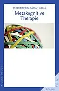 E-Book (pdf) Metakognitive Therapie von Peter Fisher, Adrian Wells
