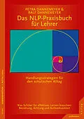 E-Book (epub) Das NLP-Praxisbuch für Lehrer von Ralf Dannemeyer, Petra Dannemeyer